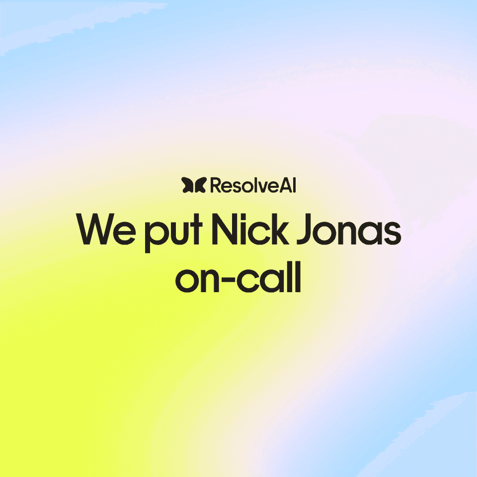 We put Nick Jonas on-call