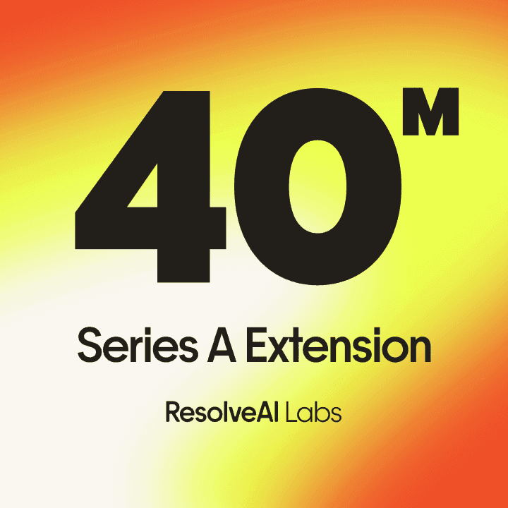 Resolve AI announces $40M series A extension and launches Resolve AI Labs